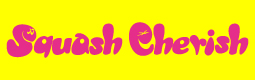 Squash Cherish